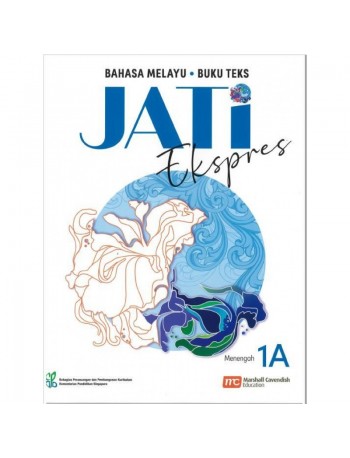 MALAY LANGUAGE FOR SECONDARY SCHOOLS (MLSS) (JATI) TEXTBOOK 1A (EXPRESS) (ISBN: 9789814891714)