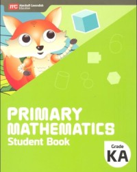 PRIMARY MATHEMATICS CONSUMABLE STUDENT BOOK KINDERGARTEN A (ISBN: 9789814911344) PRIMARY MATHEMATICS CONSUMABLE STUDENT BOOK KINDERGARTEN A (ISBN: 9789814911344)