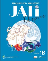 MALAY LANGUAGE FOR SECONDARY SCHOOLS (MLSS) (JATI) ACTIVITY BOOK 1B (EXPRESS) (ISBN: 9789814927765) MALAY LANGUAGE FOR SECONDARY SCHOOLS (MLSS) (JATI) ACTIVITY BOOK 1B (EXPRESS) (ISBN: 9789814927765)