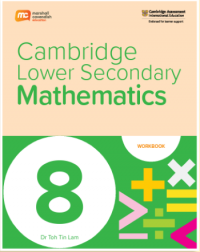 CAMBRIDGE LOWER SECONDARY MATHEMATICS WORKBOOK 8 (ISBN: 9789815090437) CAMBRIDGE LOWER SECONDARY MATHEMATICS WORKBOOK 8 (ISBN: 9789815090437)