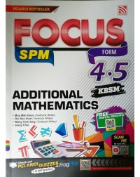 ADDMATHS RB F4 F5 FOCUS SPM ADDITIONAL MATHEMATICS 2018(ISBN: 9789830087849)