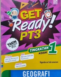 GET READY PT3 GEOGRAFI TINGKATAN 1 (ISBN: 9789830090481) GET READY PT3 GEOGRAFI TINGKATAN 1 (ISBN: 9789830090481)
