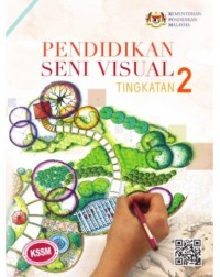 BUKU TEKS PENDIDIKAN SENI VISUAL TINGKATAN 2 (ISBN: 9789830924427)