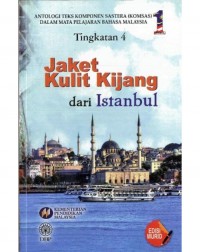 ANTOLOGI JAKET KULIT KIJANG DARI ISTANBUL TING. 4 (ISBN: 9789834619459)