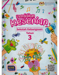 BUKU TEKS PENDIDIKAN KESENIAN TAHUN 3 (ISBN: 9789834920548)