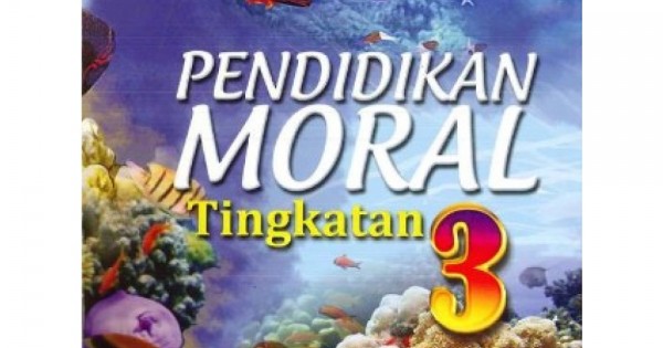 BUKU TEKS PENDIDIKAN MORAL TINGKATAN 3 (ISBN 9789834920821)