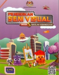BUKU TEKS PENDIDIKAN SENI VISUAL TAHUN 5 (ISBN: 9789834928377) BUKU TEKS PENDIDIKAN SENI VISUAL TAHUN 5 (ISBN: 9789834928377)