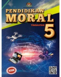 BUKU TEKS PENDIDIKAN MORAL TINGKATAN 5 (ISBN: 9789834928728) BUKU TEKS PENDIDIKAN MORAL TINGKATAN 5 (ISBN: 9789834928728)