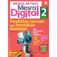MODUL MESRA DIGITAL KSSR PEN. KESIHATAN & JASMANI TAHUN 2 (ISBN: 9789837719811) MODUL MESRA DIGITAL KSSR PEN. KESIHATAN & JASMANI TAHUN 2 (ISBN: 9789837719811)