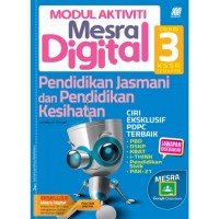MODUL MESRA DIGITAL KSSR PEN. KESIHATAN & JASMANI TAHUN 3 (ISBN: 9789837719828) MODUL MESRA DIGITAL KSSR PEN. KESIHATAN & JASMANI TAHUN 3 (ISBN: 9789837719828)