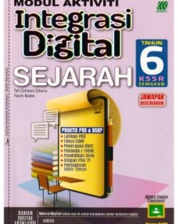 MODUL AKTIVITI INTEGRASI DIGITAL KSSR SEJARAH TAHUN 6 (ISBN: 9789837725423) MODUL AKTIVITI INTEGRASI DIGITAL KSSR SEJARAH TAHUN 6 (ISBN: 9789837725423)