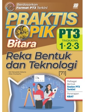 PRAKTIS TOPIK BITARA PT3 REKA BENTUK DAN TEKNOLOGI TINGKATAN 1.2.3 (ISBN: 9789837728288)