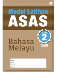 MODUL LATIHAN ASAS KSSR BAHASA MELAYU TAHUN 2 (ISBN: 9789837728455)