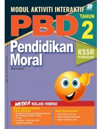 MODUL INTERAKTIF PBD KSSR PENDIDIKAN MORAL TAHUN 2 (ISBN: 9789837731059)