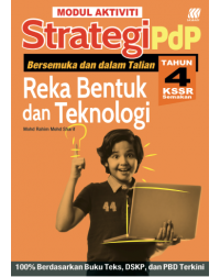 MODUL AKTIVITI STRATEGI PDP REKA BENTUK DAN TEKNOLOGI TAHUN 4 (ISBN: 9789837736214) MODUL AKTIVITI STRATEGI PDP REKA BENTUK DAN TEKNOLOGI TAHUN 4 (ISBN: 9789837736214)