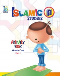 ICO ISLAMIC STUDIES WORKBOOK GRADE 1, PART 1 (ISBN:9789960968162) ICO ISLAMIC STUDIES WORKBOOK GRADE 1, PART 1 (ISBN:9789960968162)
