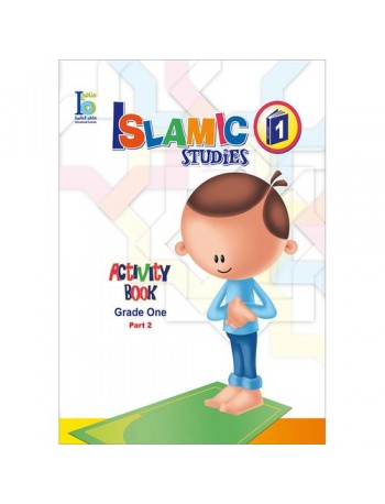 ICO ISLAMIC STUDIES WORKBOOK: GRADE 1, PART 2 (ISBN:9789960968162B)
