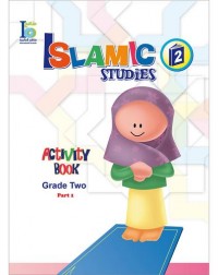 ICO ISLAMIC STUDIES WORKBOOK: GRADE 2, PART 1 (ISBN:9789960968179) ICO ISLAMIC STUDIES WORKBOOK: GRADE 2, PART 1 (ISBN:9789960968179)