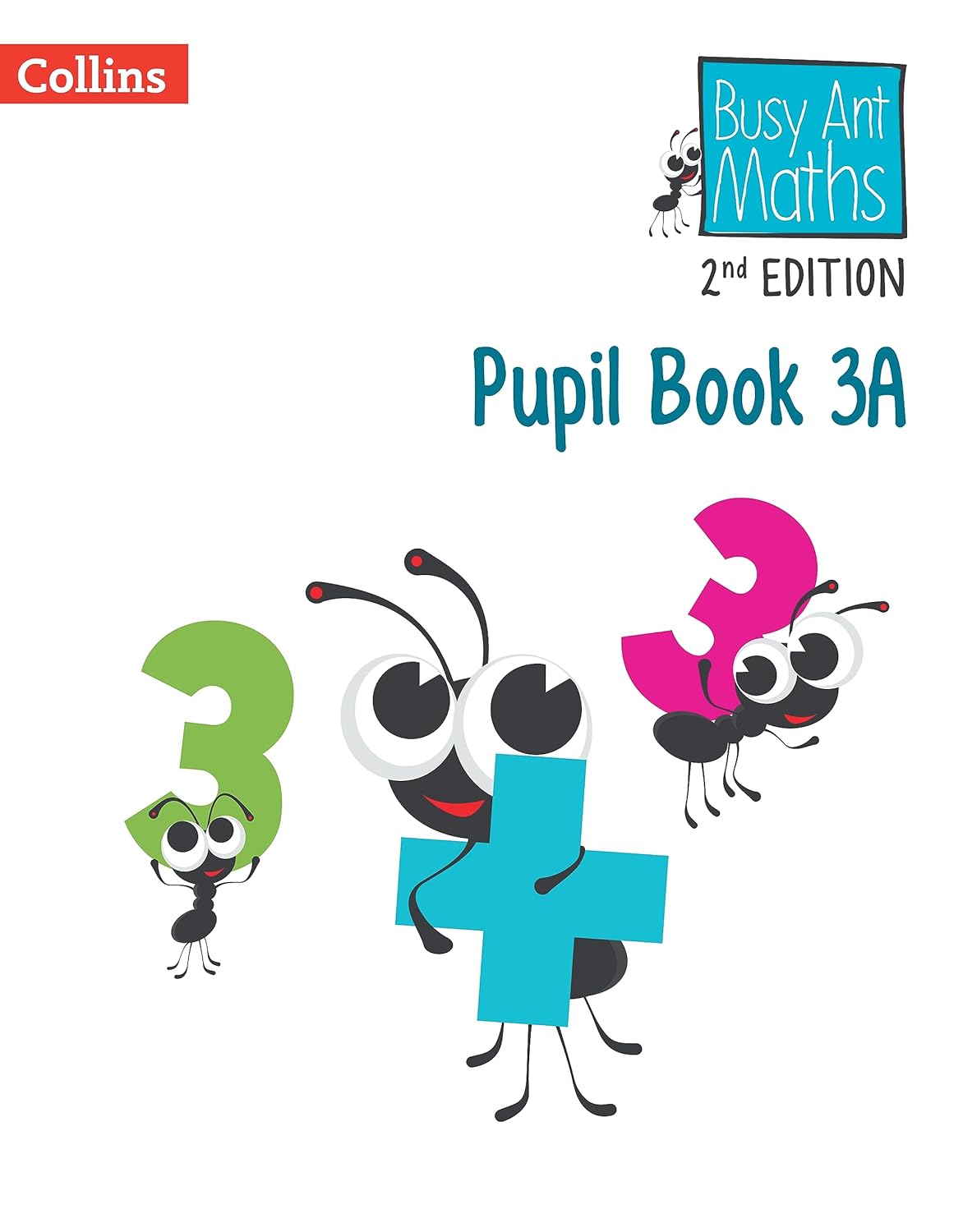 BUSY ANT MATHS 2ND EDITION PUPIL BOOK 3A (ISBN: 9780008613341)