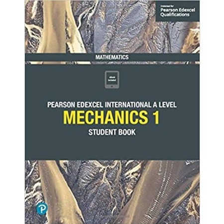 Pearson Edexcel International A Level Mathematics Mechanics 1 Student Book (ISBN: 9781292244679)