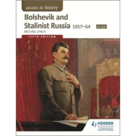 ACCESS TO HISTORY: BOLSHEVIK AND STALINIST RUSSIA 1917 64 (ISBN: 9781471838156)
