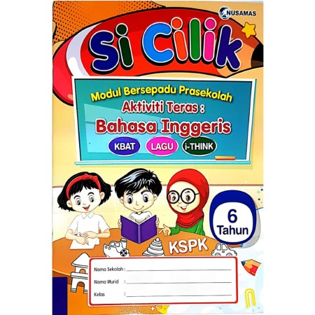 SI CILIK MODUL BERSEPADU PRASEKOLAH AKTIVITI TERAS BAHASA MELAYU 6 TAHUN (ISBN: 9789674871819)