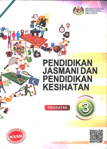 BUKU TEKS PENDIDIKAN JASMANI DAN KESIHATAN TINGKATAN 3 (ISBN: 9789672212034)
