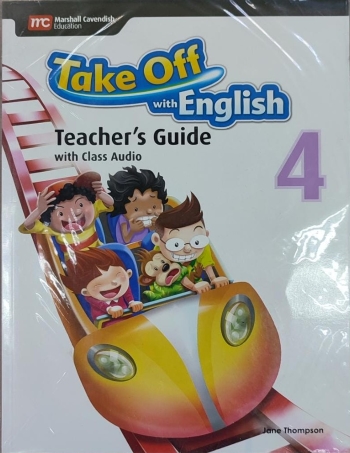 TAKE OFF WITH ENGLISH TEACHER\'S GUIDE 4 (ISBN: 9789810189938)